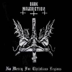 Dark Malediction : No Mercy for Christians Legions